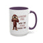 Adult Mug - Looking For Who The Fuck Asked You