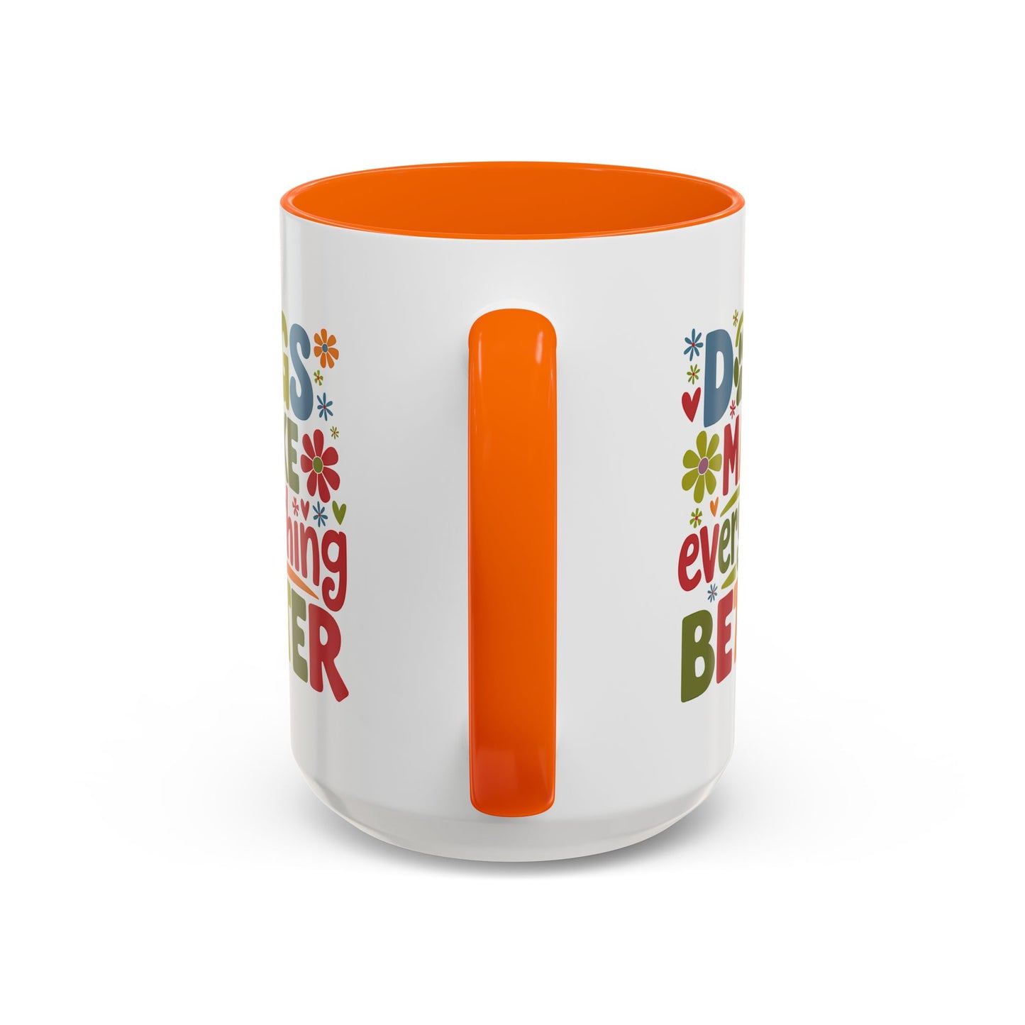 Animal Mug - Dogs Make Everything Better