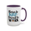 Humor Mug - Born to Nap