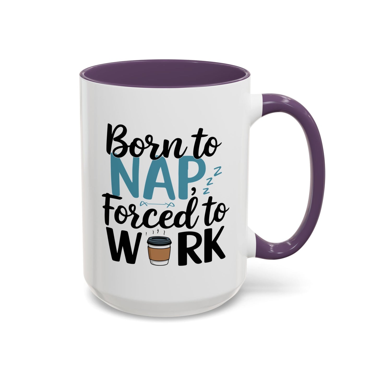 Humor Mug - Born to Nap