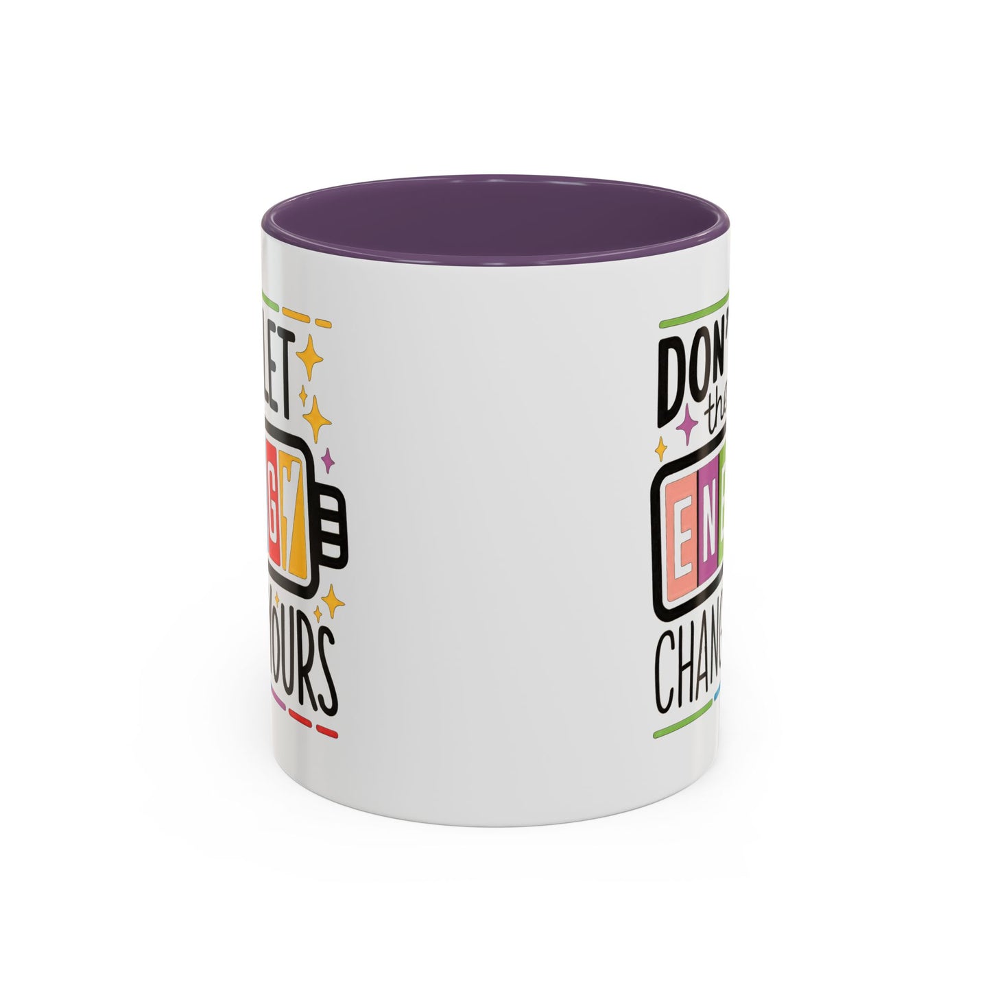 Office Mug - Don't Let Their Energy