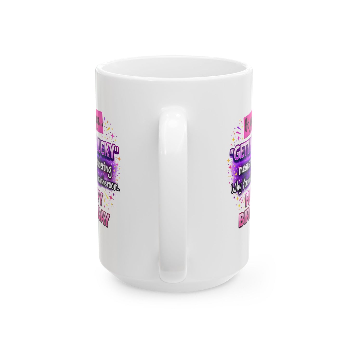 Birthday Mug - At Your Age Getting Lucky Female
