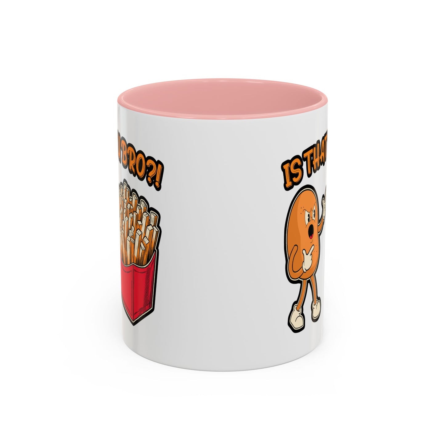 Humor Mug - Is That You Bro