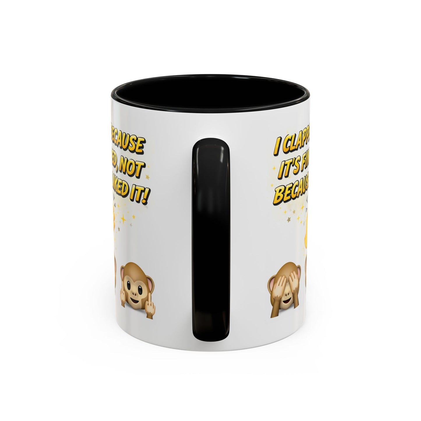 Humor Mug - I Clapped Because It's Finished