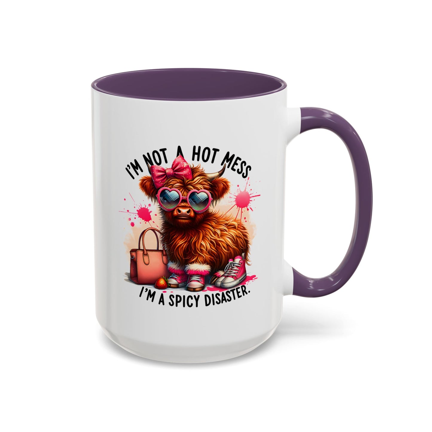 Humor Mug - I Am Not a Hot Mess