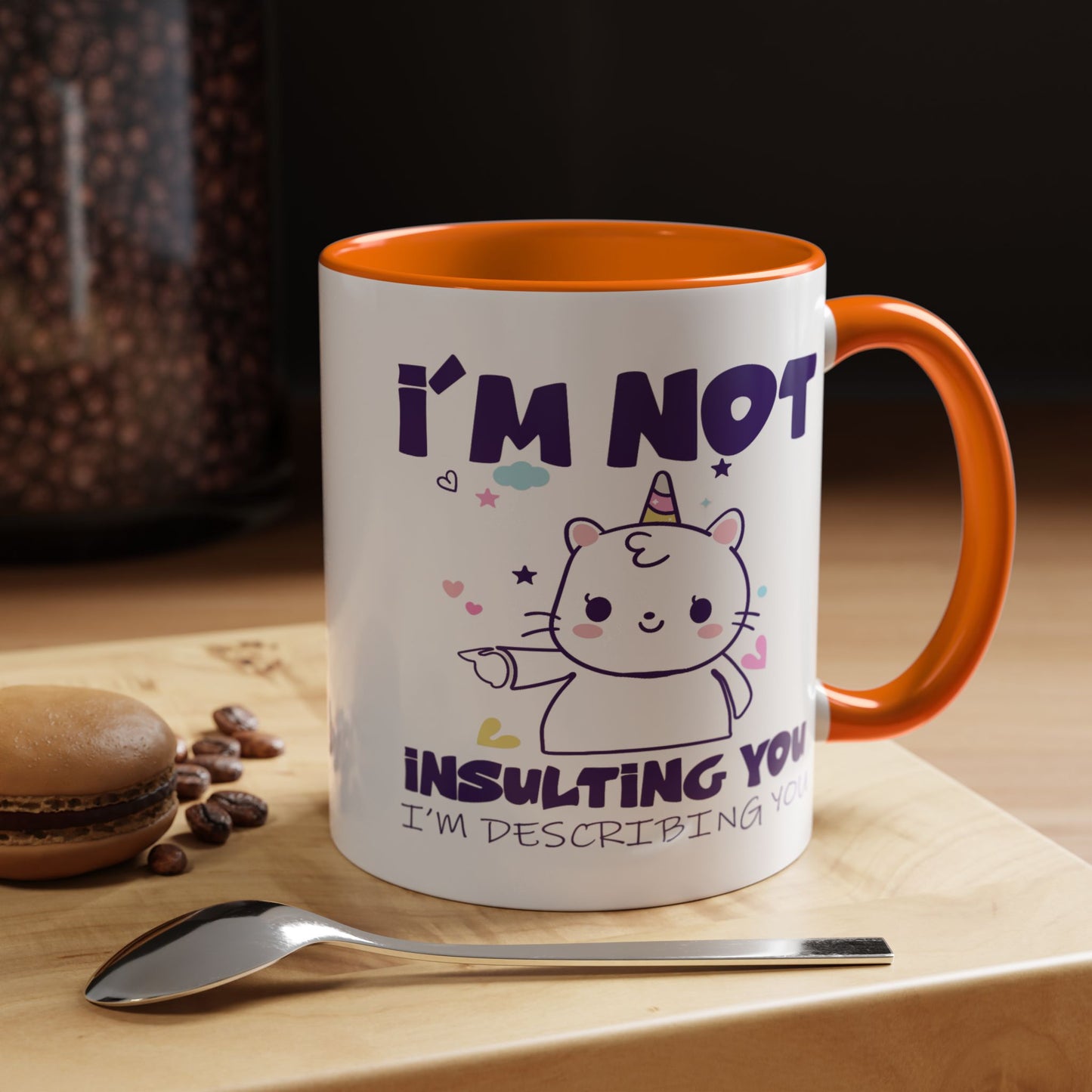 Humor Mug - I'm Not Insulting You
