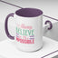 Motivation Mug - Always Believe in the Impossible