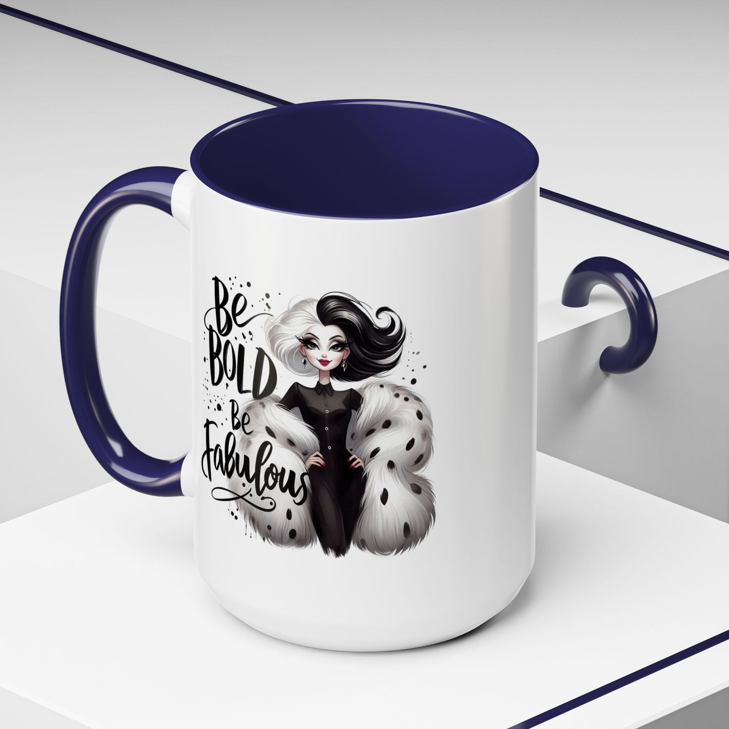 Humor Mug - Be Bold Be Fabulous