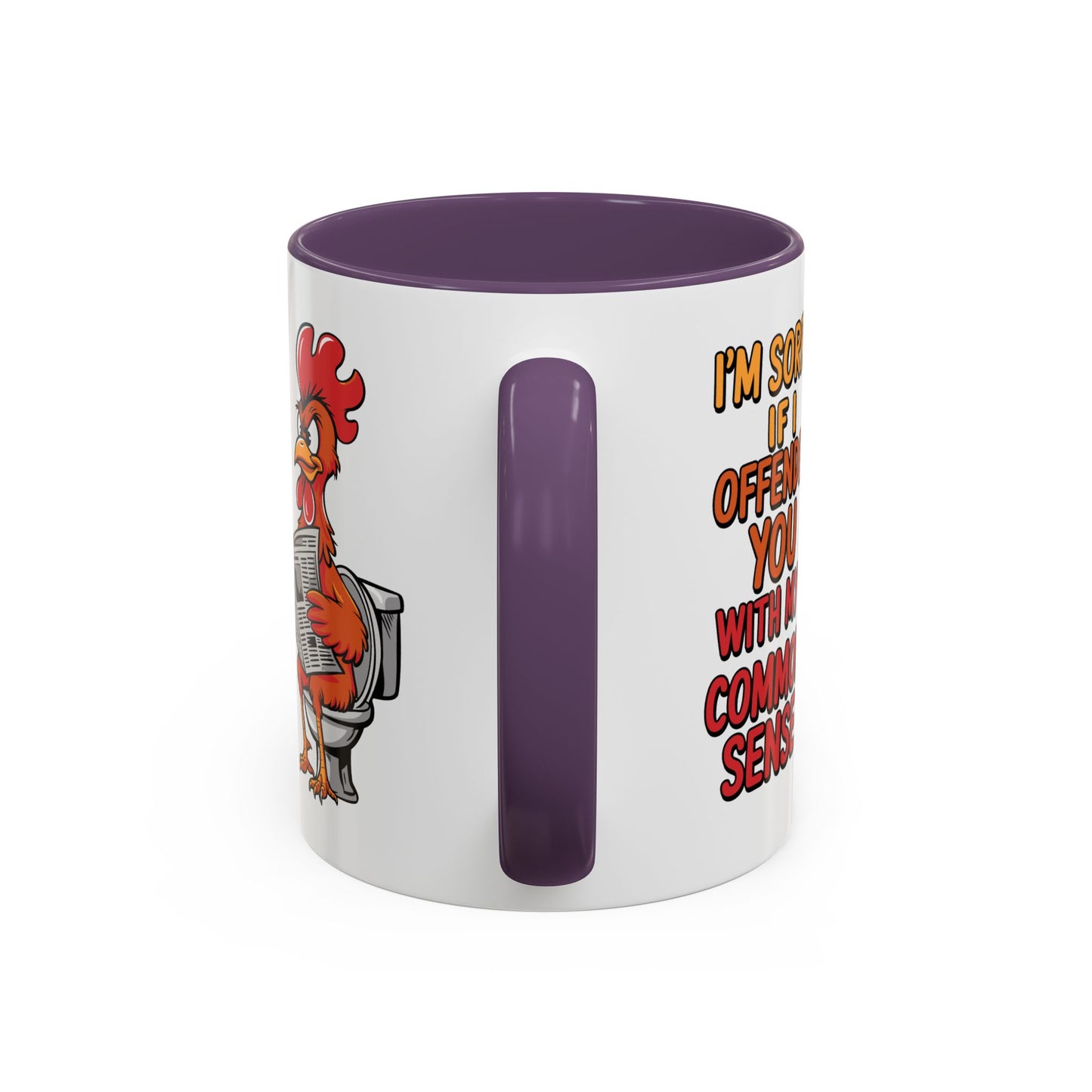 Humor Mug - I'm Sorry If I Offended You