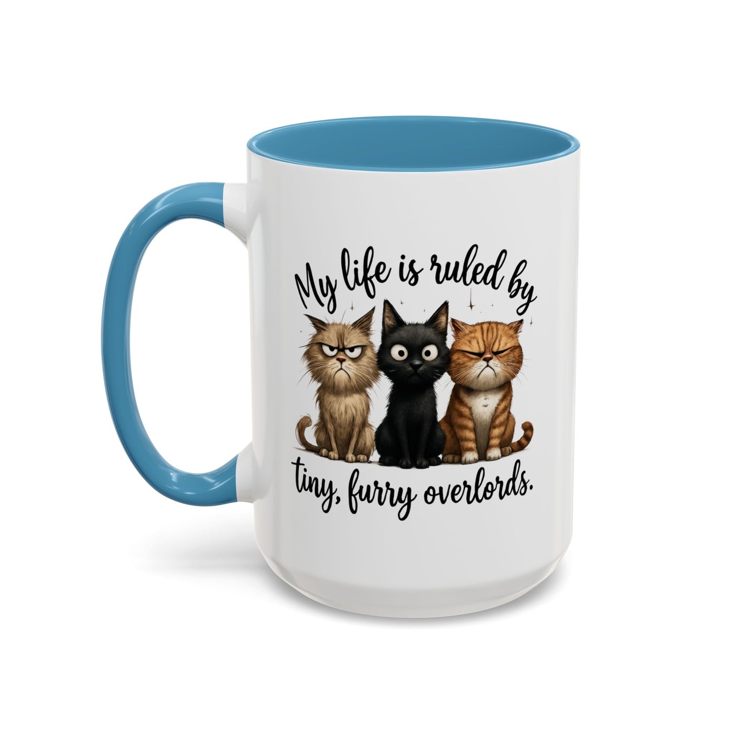 Animal Mug - My Life Is Ruled By Tiny, Furry Overlords