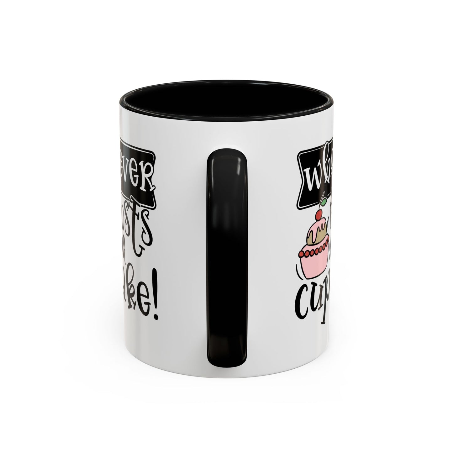 Humor Mug - Whatever Frosts Your Cupcake!