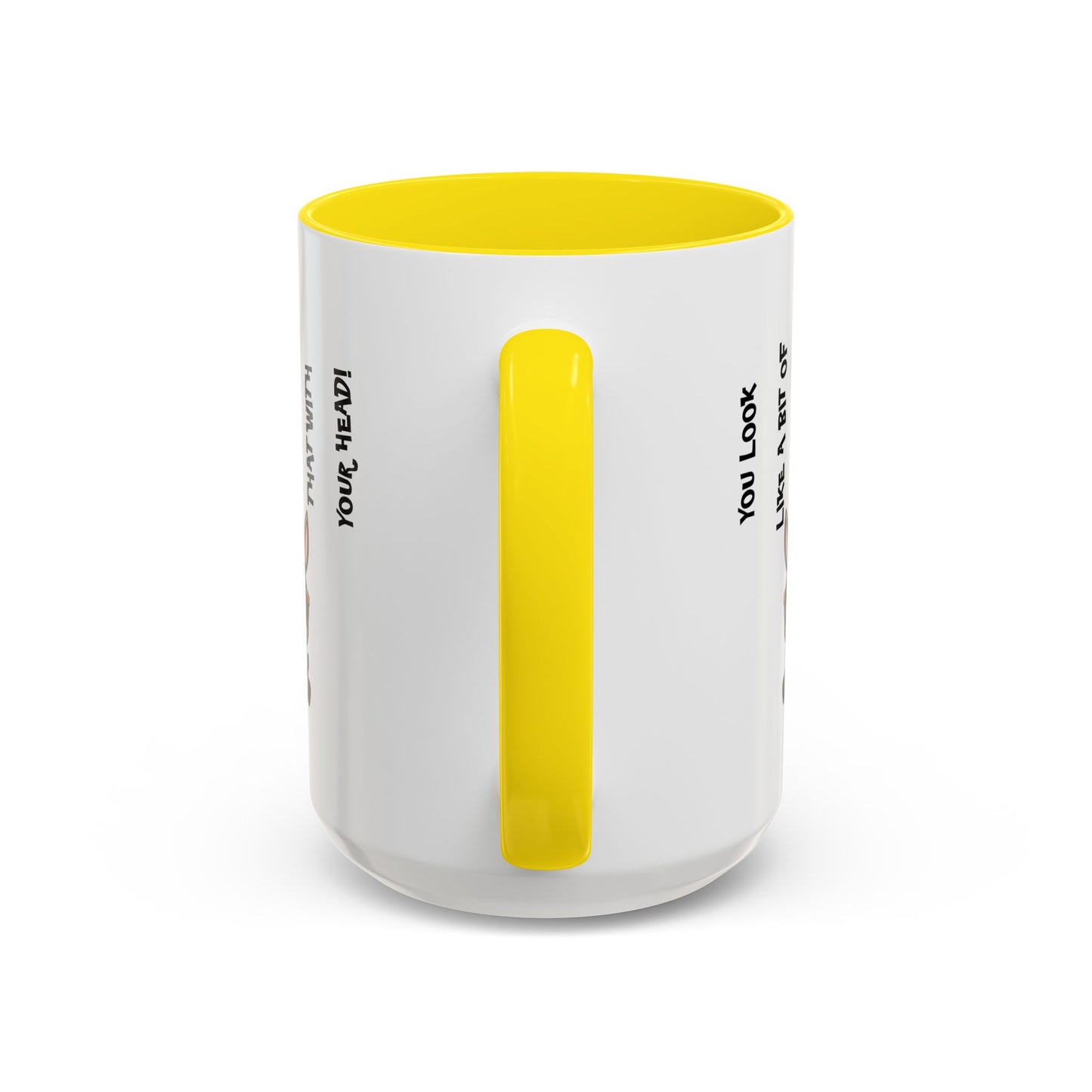 Humor Mug - You Look Like A Bit of An Ass