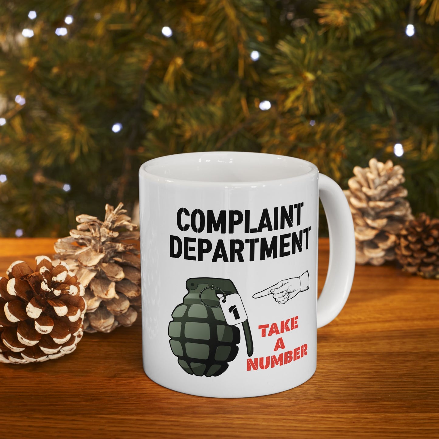 Humor Mug - Complaint Department Take A Number