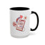 Valentine's Day Mug - Be Mine I Love You
