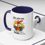 Humor Mug - Keep Rolling Your Eyes