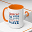 4th of July Mug - Land of The Free Because of The Brave