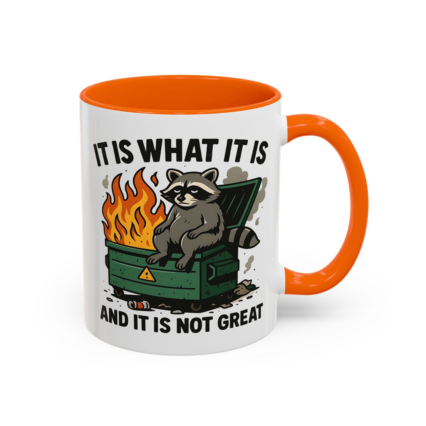 Humor Mug - It Is What It Is
