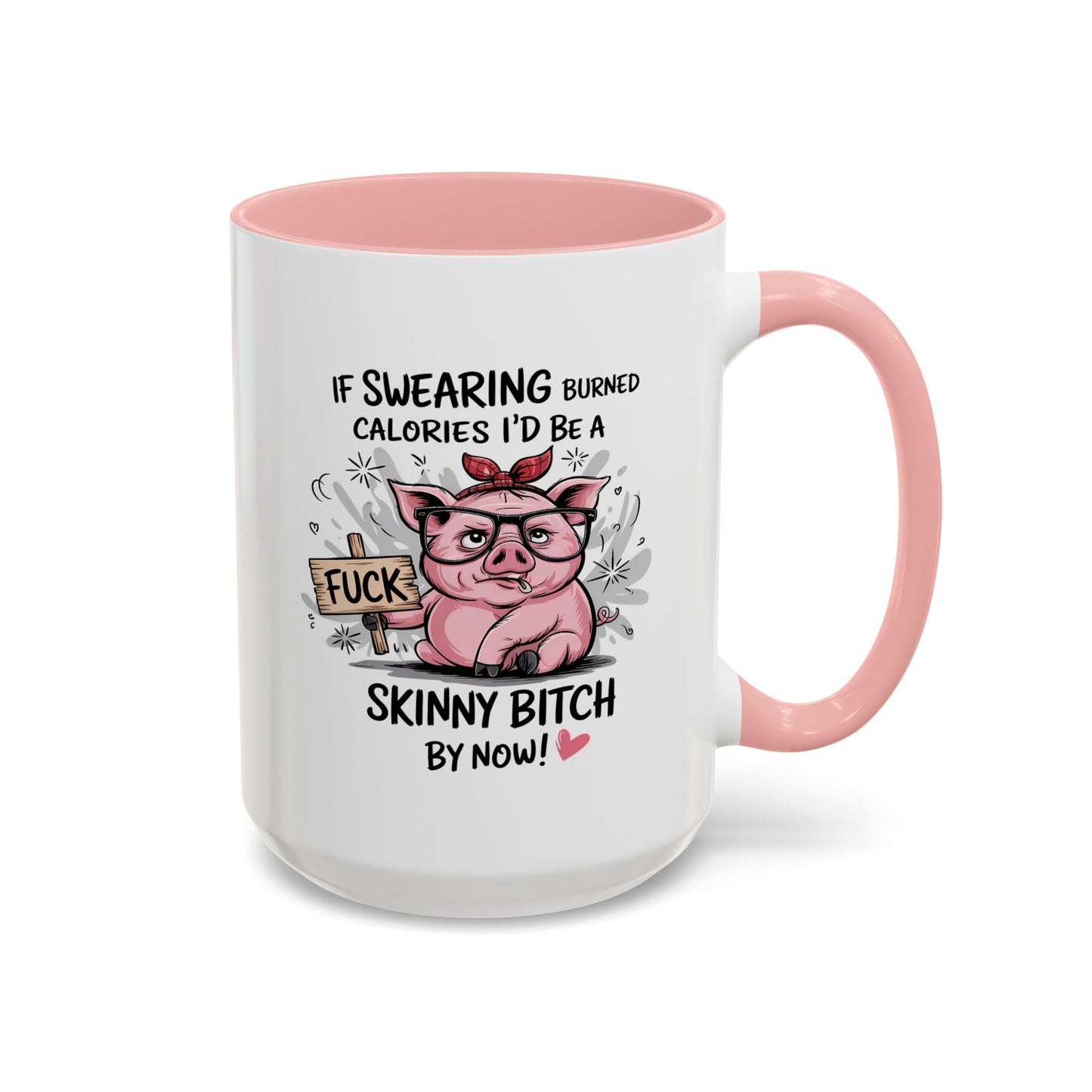Adult Mug - If Swearing Burned Calories