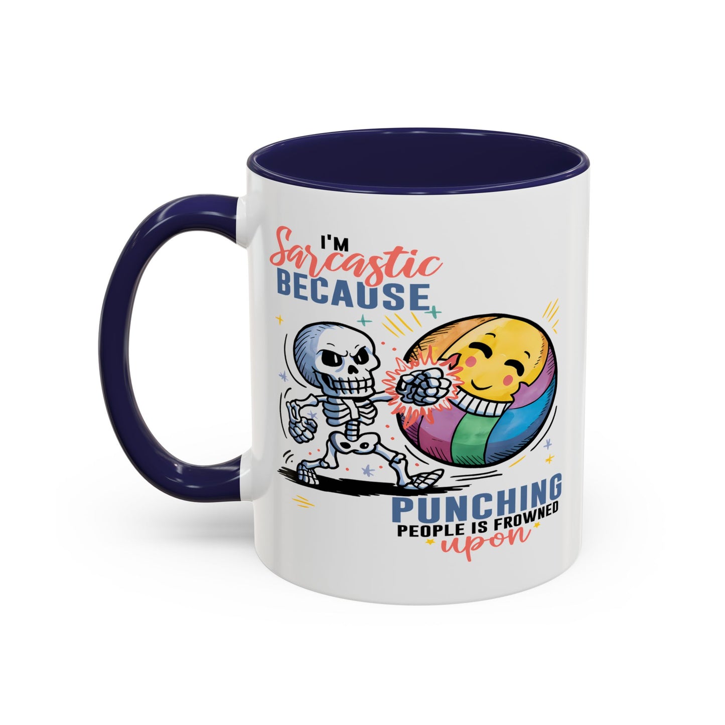 Humor Mug - I'm Sarcastic Because