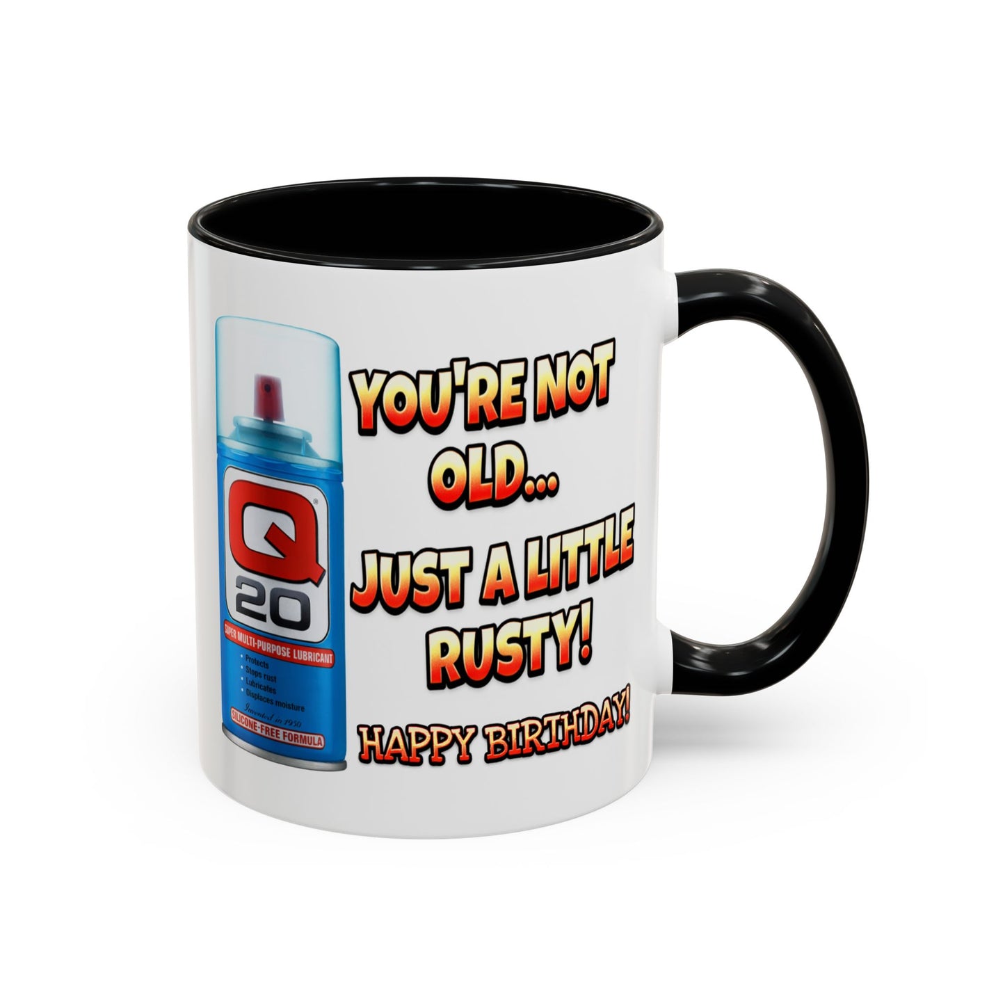 Birthday Mug - You're Not Old