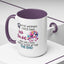 Adult Mug - A Wise Woman Once Said