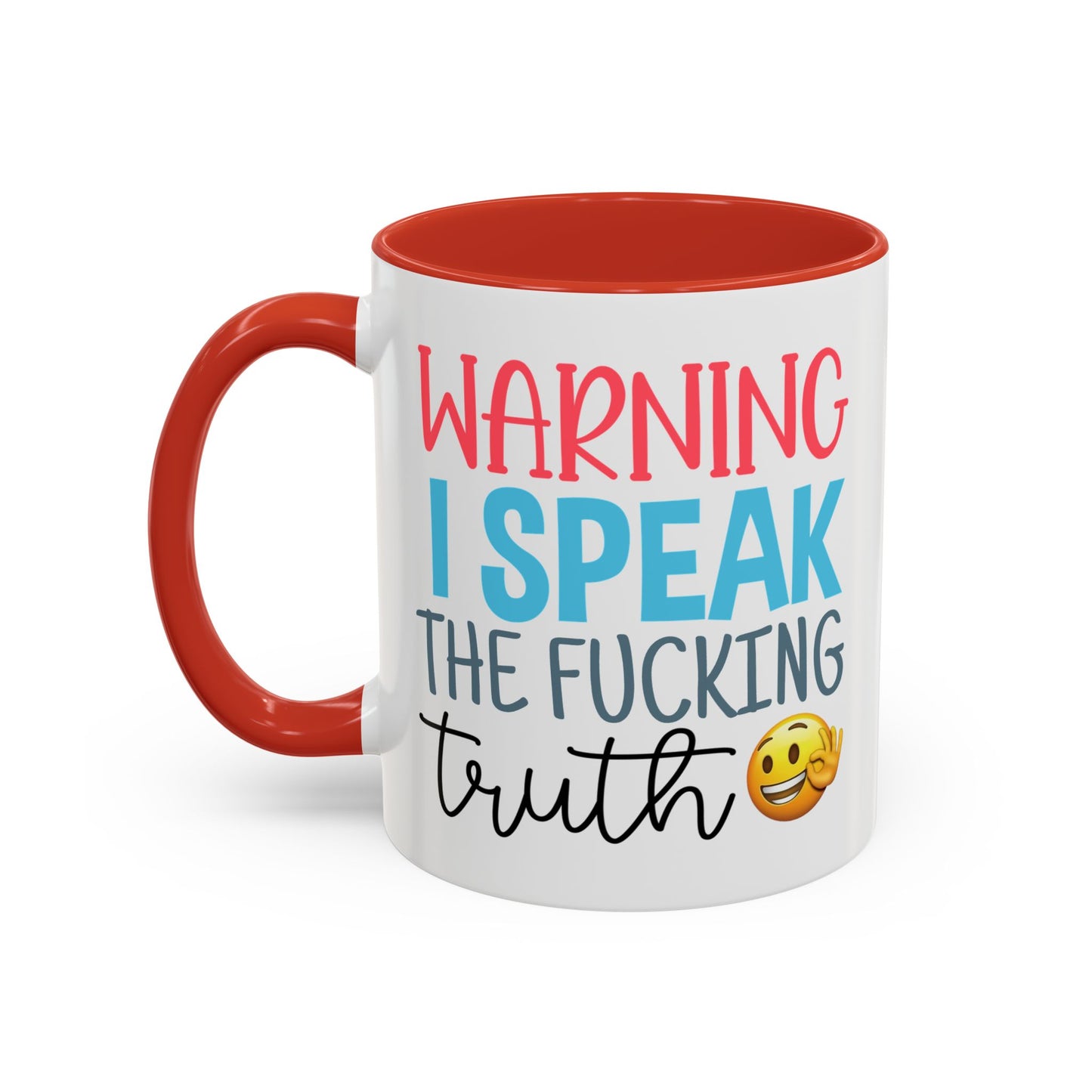 Adult Mug - Warning I Speak The Fucking Truth