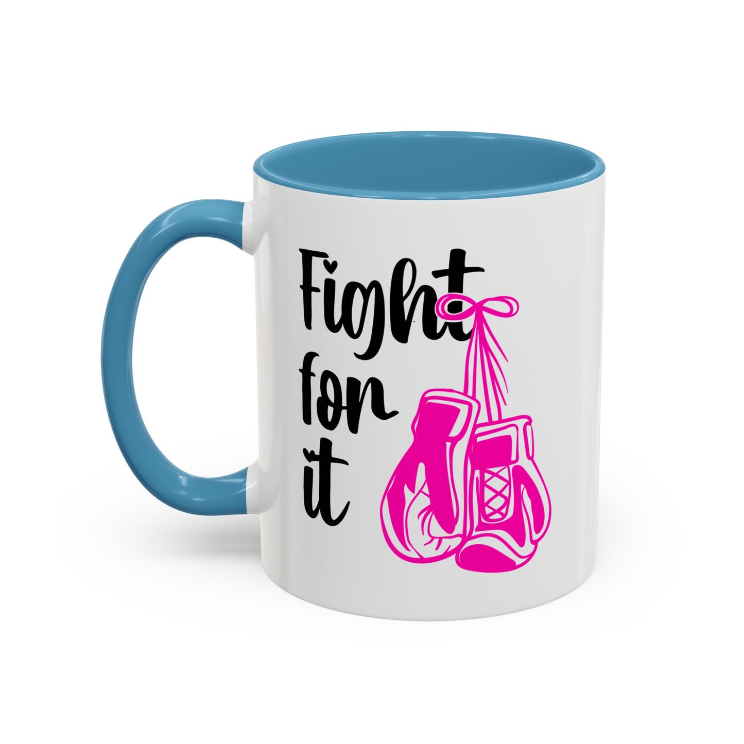 Support Mug - Fight For It
