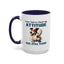 Animal Mug - I Was Told To Check My Attitude