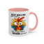 Humor Mug - Keep Rolling Your Eyes