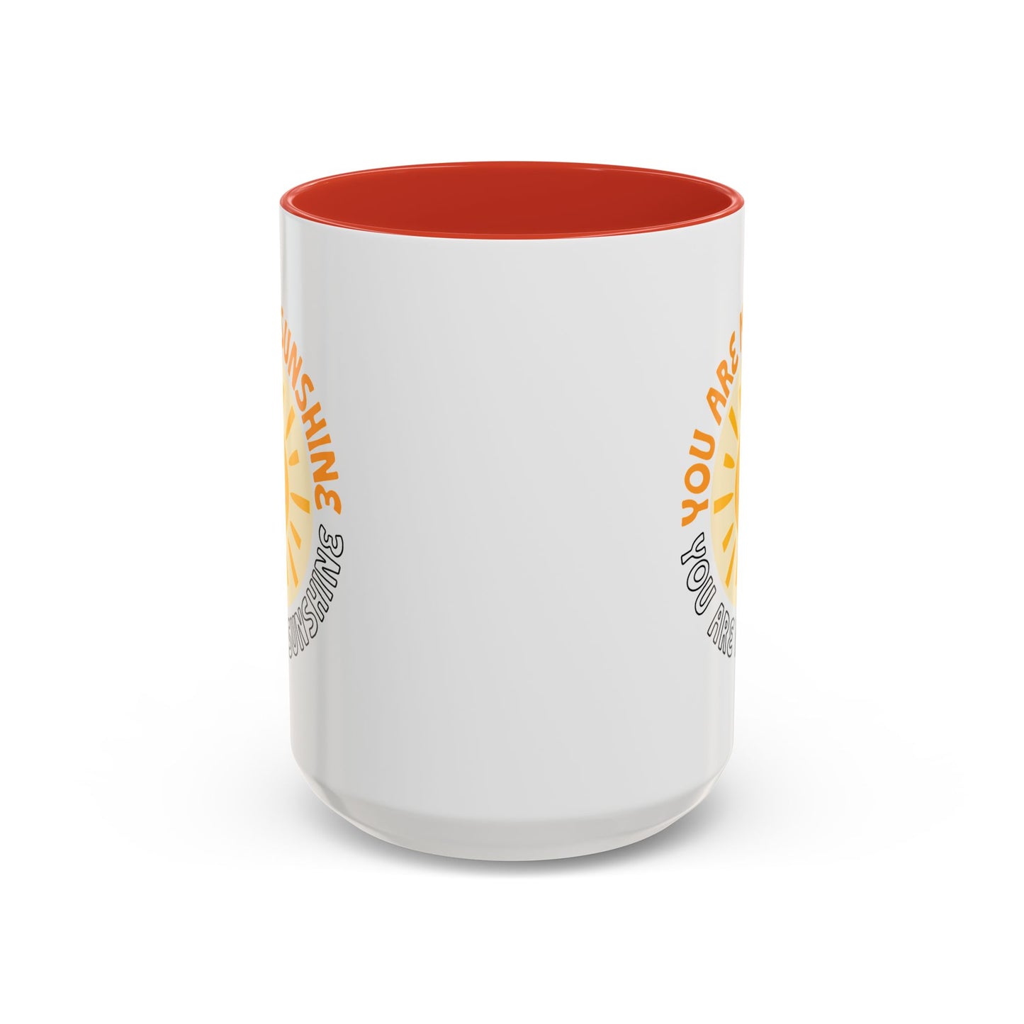 Motivational Mug - You Are My Sunshine