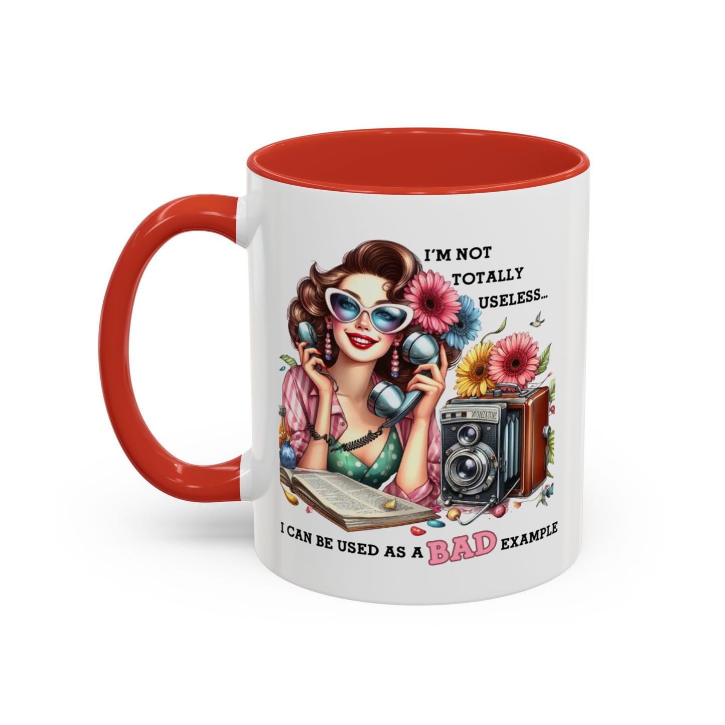 Humor Mug - I'm Not totally Useless