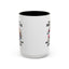 Humor Mug - I Have Multiple Personalities