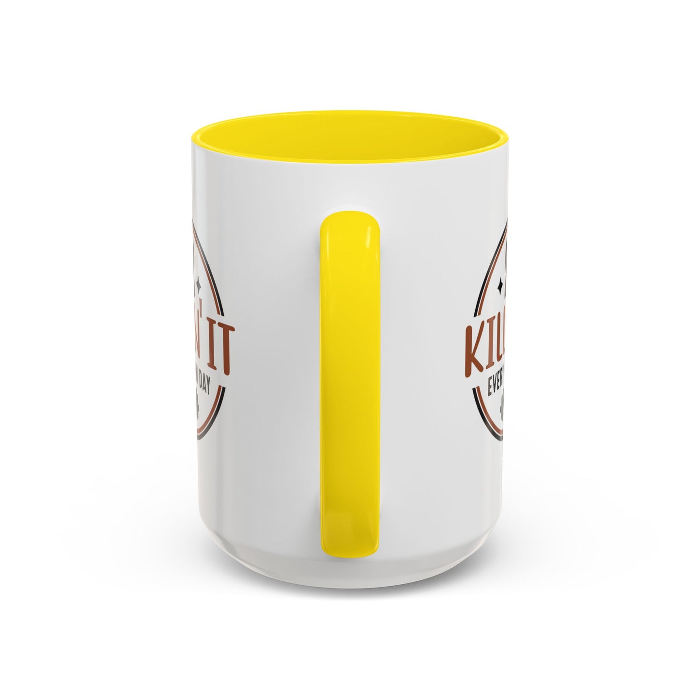 Motivation Mug - Killin' It Every Damn Day