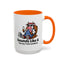Humor Mug - Sounds Like A