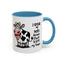 Humor Mug - I Speak My Mind