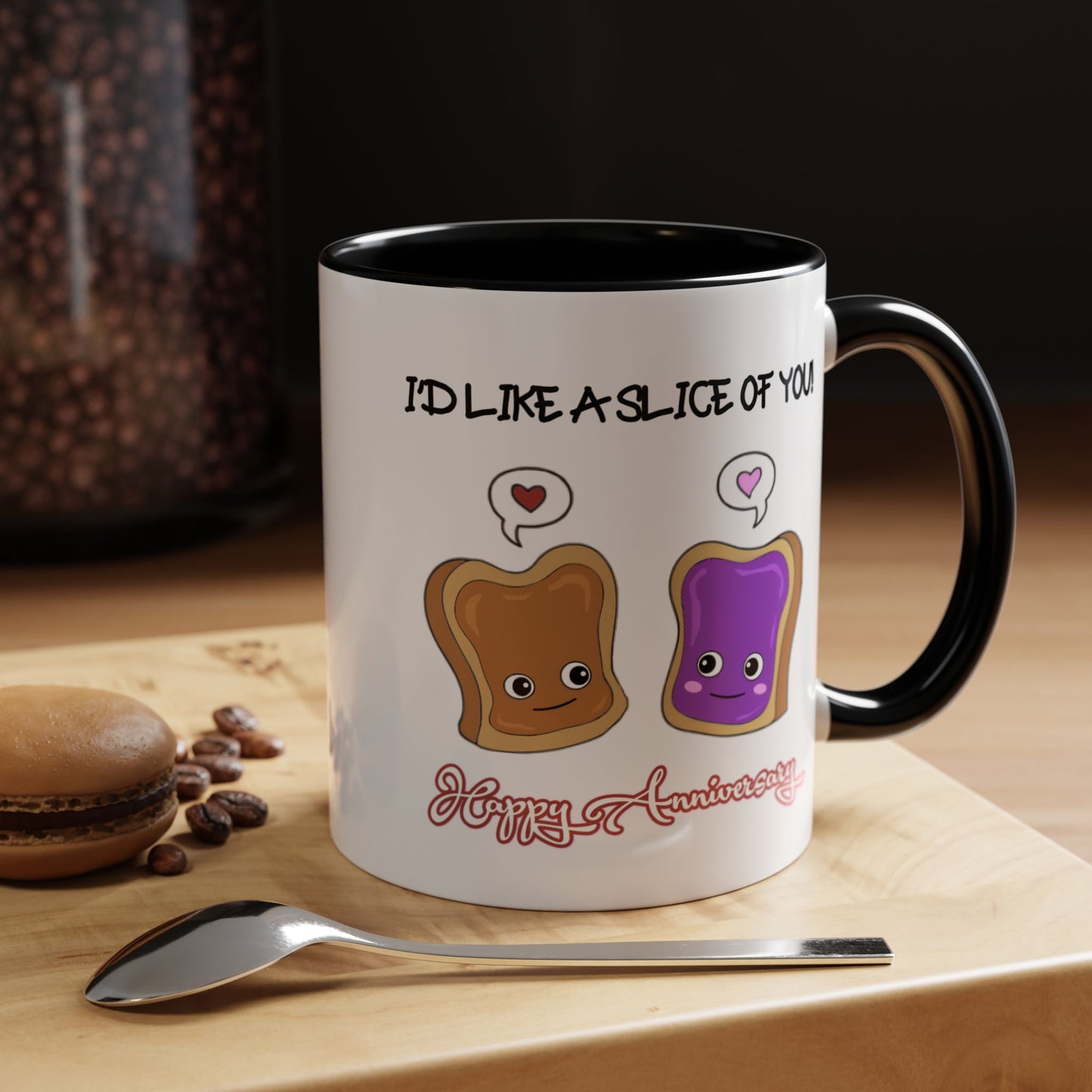 Anniversary Mug - I'd Like a Slice of You
