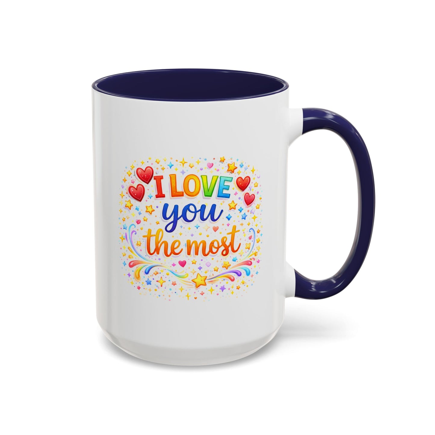 Anniversary Mug - I Love You The Most