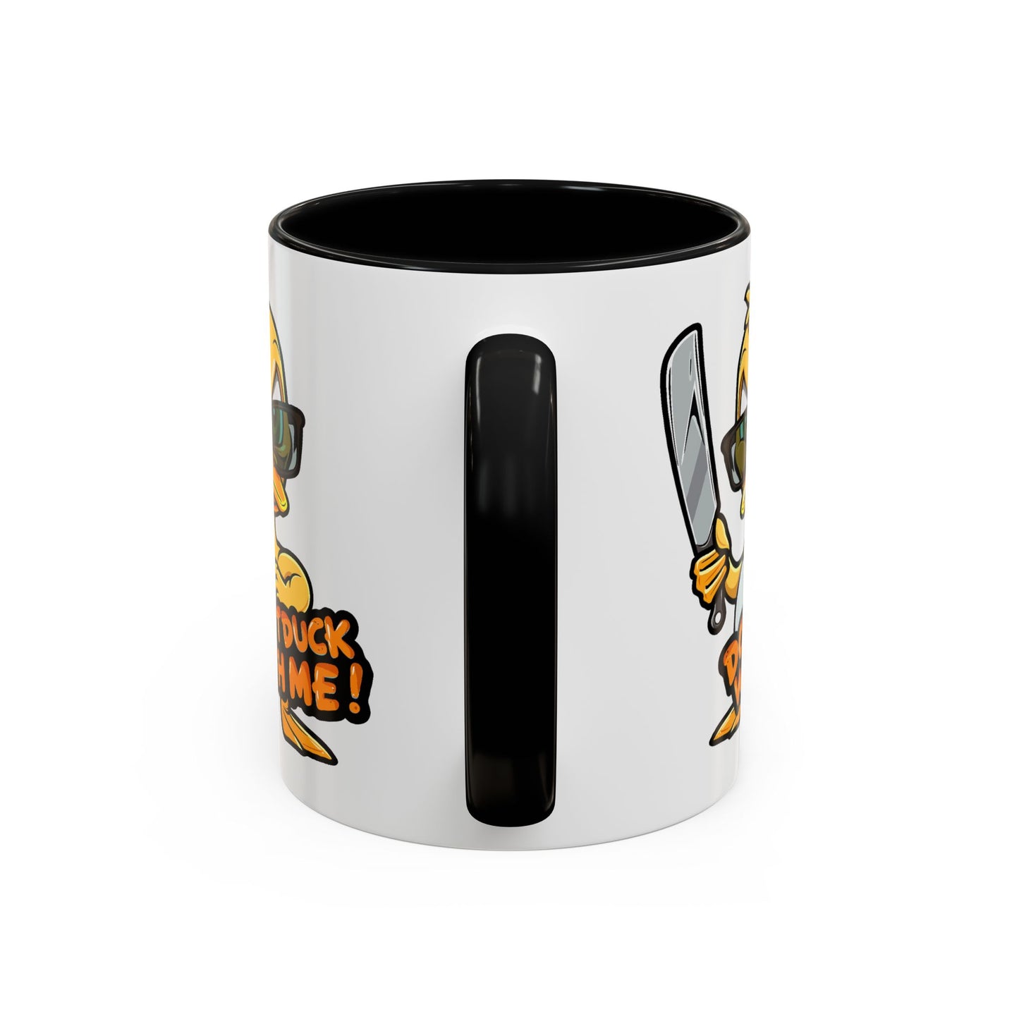Humor Mug - Don't Duck With Me