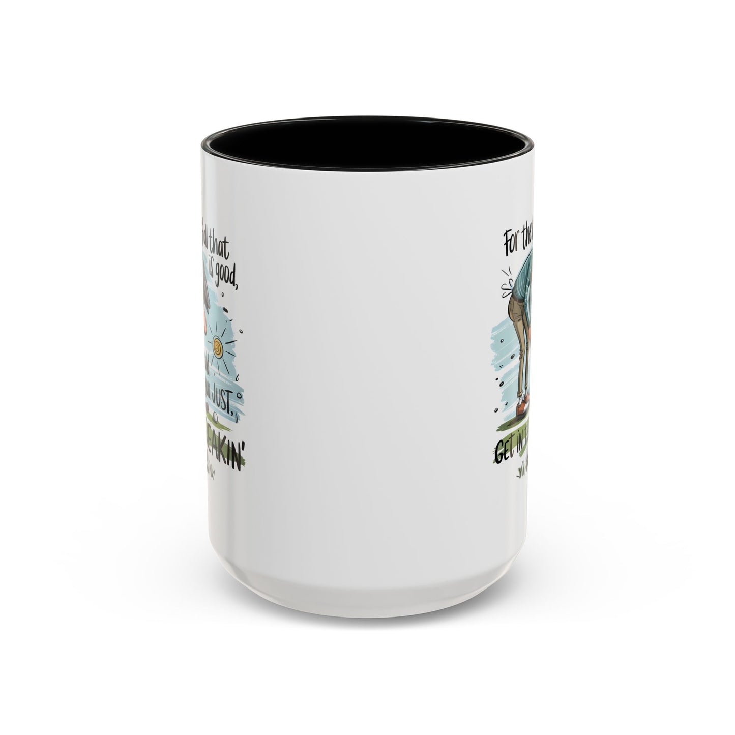 Humor Mug - For The Love of All