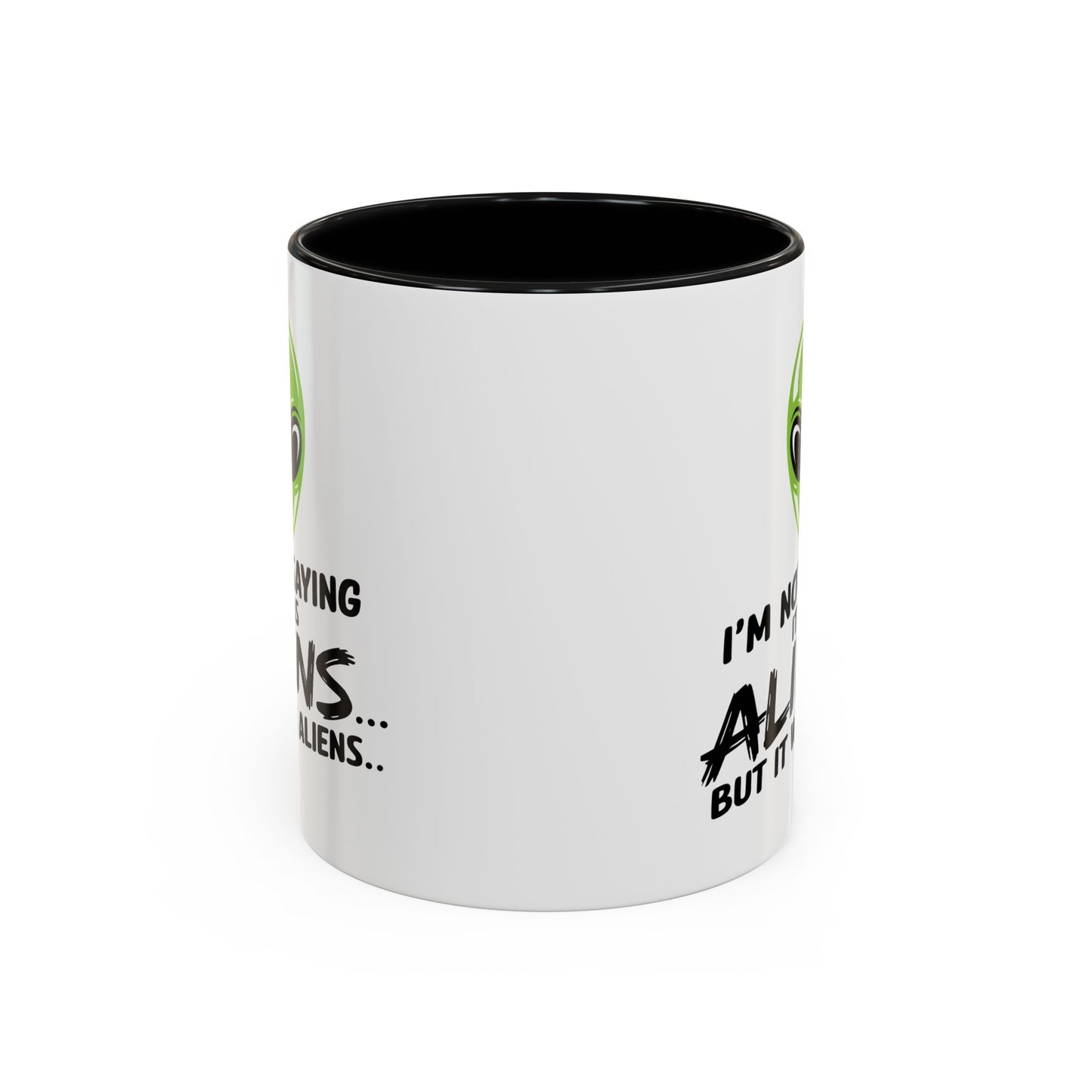 Alien Mug - I'm Not Saying