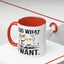 Animal Mug - I Do What I Want