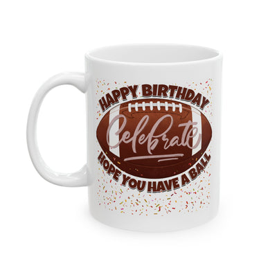 Birthday Mug - Have a Ball