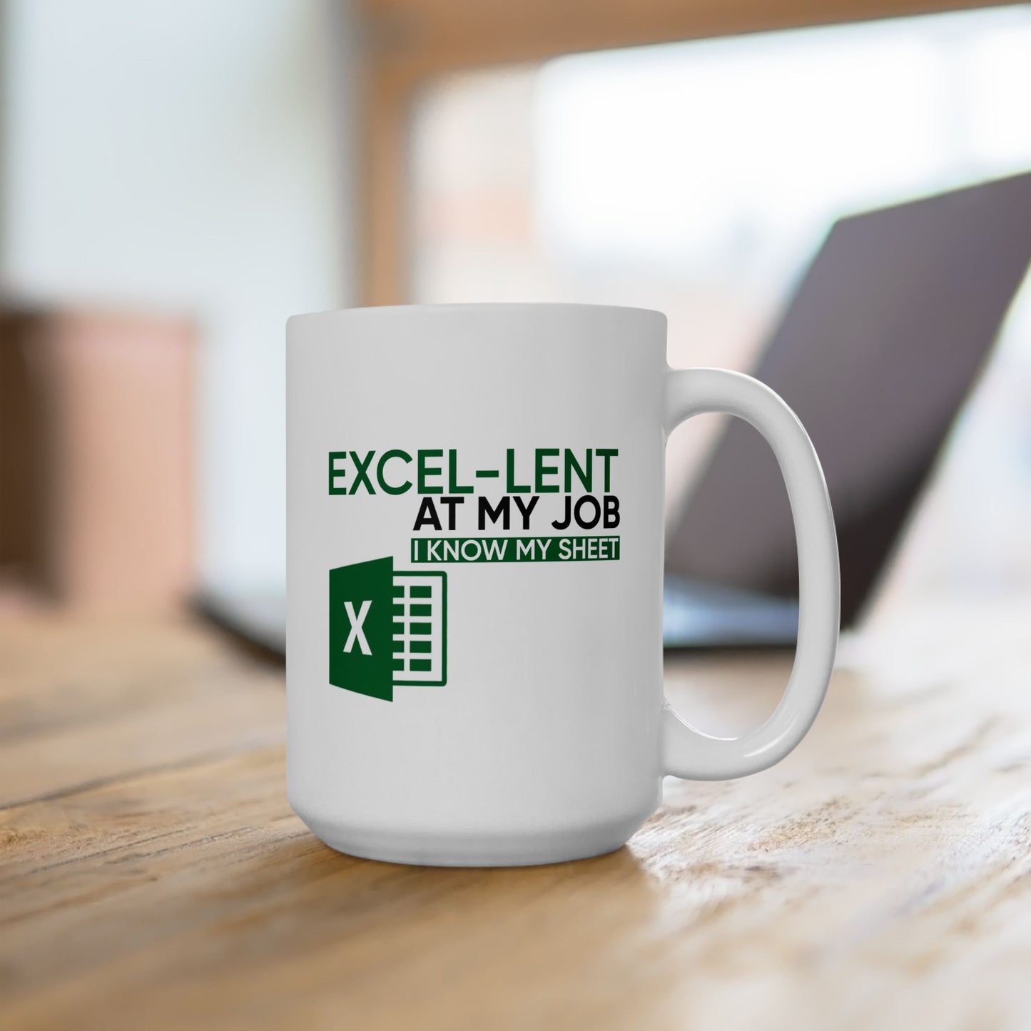 Office Mug - Excel-Lent At My Job