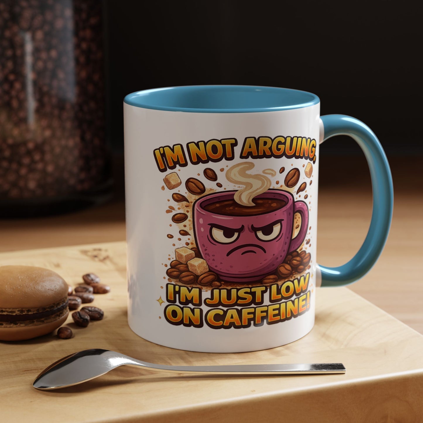 Humor Mug - I'm Not Arguing