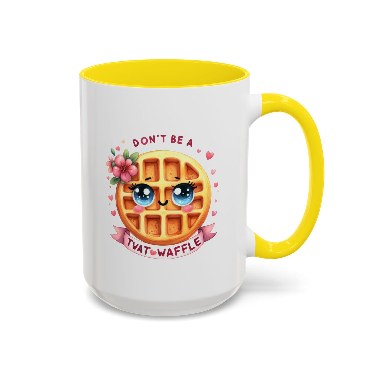 Humor Mug - Don't Be a Twat Waffle