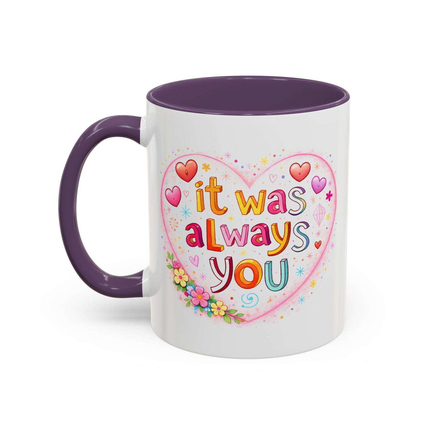 Anniversary Mug - It Was Always You