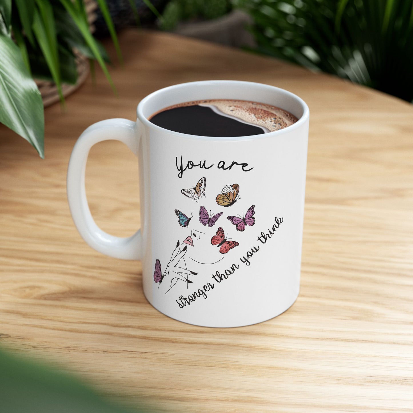 Motivation Mug - You Are Stronger Than You Think Butterflies