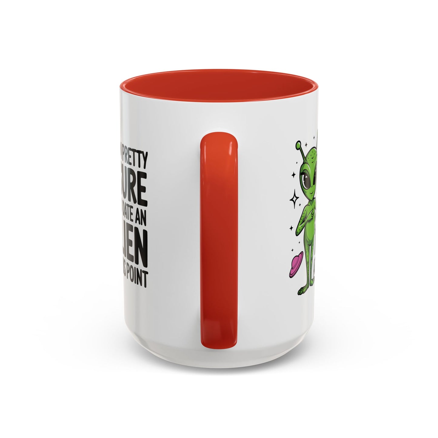 Alien Mug - I'm Pretty Sure