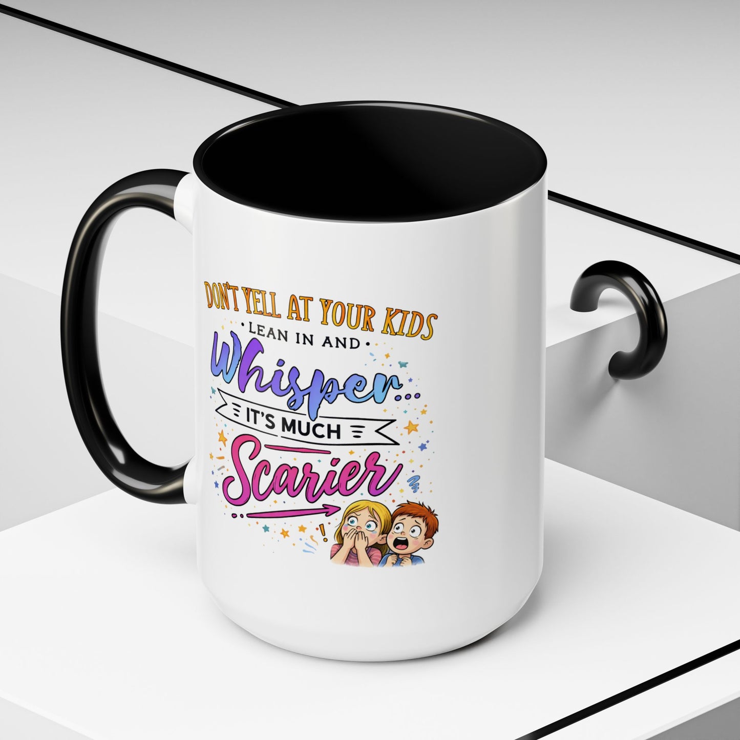 Humor Mug - Don't Yell At Your Kids