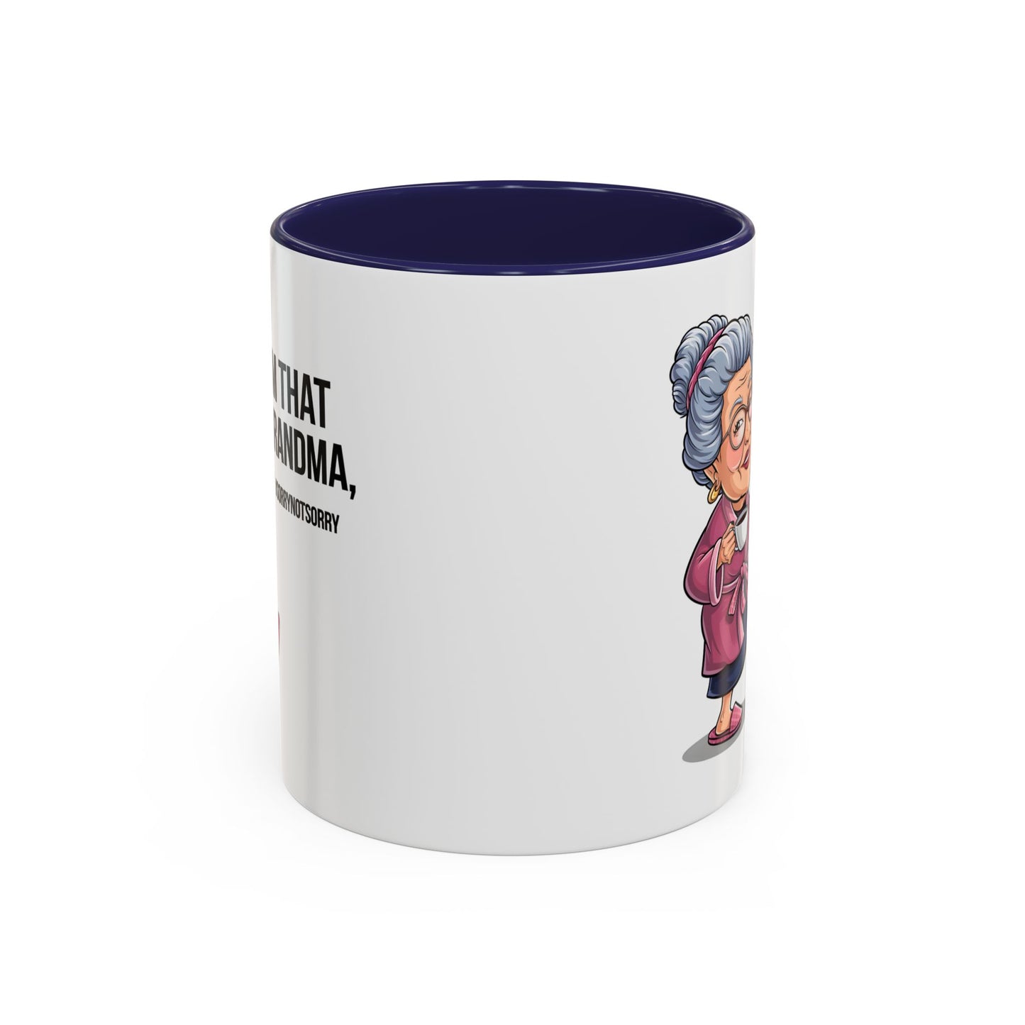 Humor Mug - I'm That Grandma